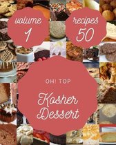 Oh! Top 50 Kosher Dessert Recipes Volume 1