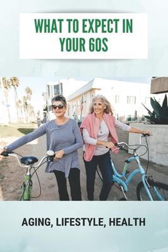 What To Expect In Your 60s - cover