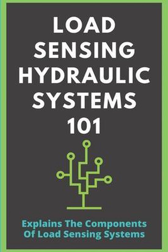 Load Sensing Hydraulic Systems 101 Explains The Components Of Load