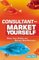 Consultant Market Yourself