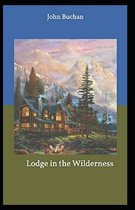 Lodge in the Wilderness( illustrated edition)