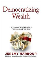 Democratizing Wealth