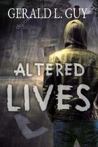 Altered Lives
