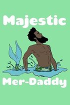 Majestic Merdaddy