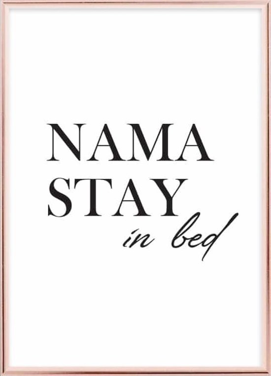 Poster Met Lijst - Namastay In Bed Poster (21x30cm)