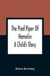 The Pied Piper Of Hamelin