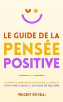 Le Guide de la Pensée Positive