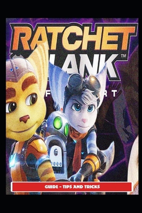 Ratchet and Clank Rift Apart Guide - Tips and Tricks - cover
