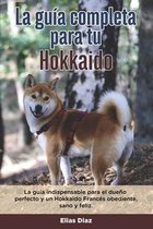 La Guía Completa Para Tu Hokkaido