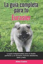 La Guía Completa Para Tu Eurasier