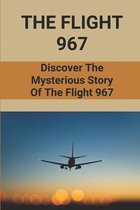 The Flight 967: Discover The Mysterious Story Of The Flight 967