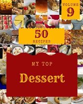 My Top 50 Dessert Recipes Volume 9