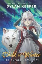 Aurora Chronicles- Child of Winter