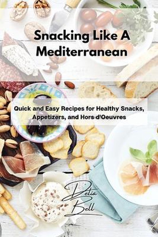 Snacking Like A Mediterranean - cover