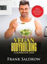 Vegan Bodybuilding Cookbook 2021