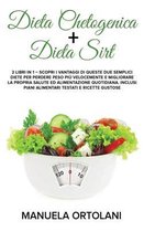 Dieta Chetogenica + Dieta Sirt