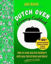 The Dutch Oven Camping Cookbook