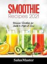 Smoothie Recipes 2021