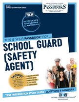 School Guard (Safety Agent) (C-1923): Passbooks Study Guide