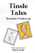 Tinsle Tales - Benniebee/Walliewasp