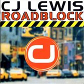 CJ Lewis - Roadblock