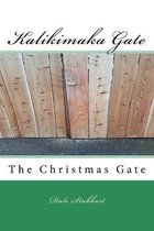 The Kalikimaka Gate