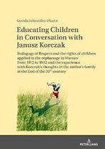 Educating Children in Conversation with Janusz Korczak