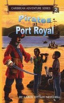 Caribbean Adventure- Pirates at Port Royal