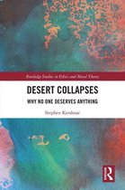 Routledge Studies in Ethics and Moral Theory 1 - Desert Collapses