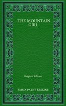 The Mountain Girl - Original Edition