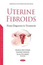 Uterine Fibroids from Diagnosis to Treatment