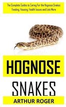 Hognose Snake: The Complete Guides to Caring For the Hognose Snakes