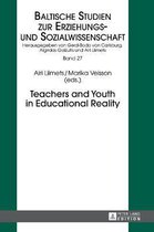 New Approaches in Educational and Social Sciences / Neue Denkansaetze in den Bildungs- und Sozialwissenschaften- Teachers and Youth in Educational Reality