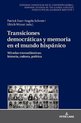 Estudios Hisp�nicos en el Contexto Global. Hispanic Studies- Transiciones democr�ticas y memoria en el mundo hisp�nico