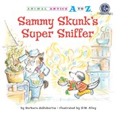Animal Antics A to Z - Sammy Skunk's Super Sniffer