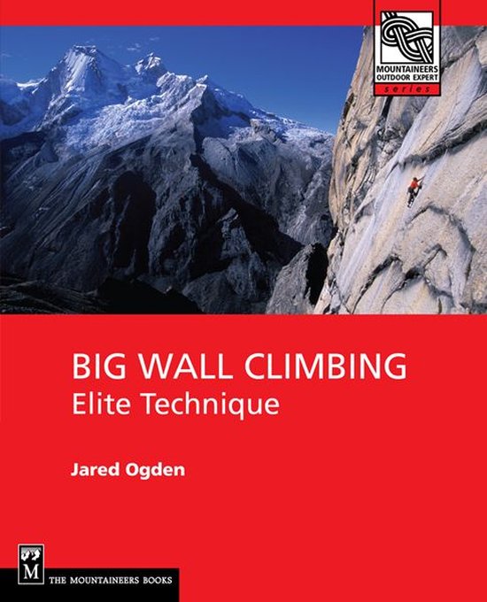 Big Wall Climbing (ebook), Jared Ogden 9781594852961 Boeken