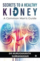 Secrets to a Healthy Kidney