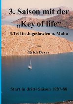 Unter dem Key of life 8 - 3. Saison mit der Key of life