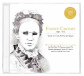 Fanny Crosby - Safe in the arms of Jesus -  CD