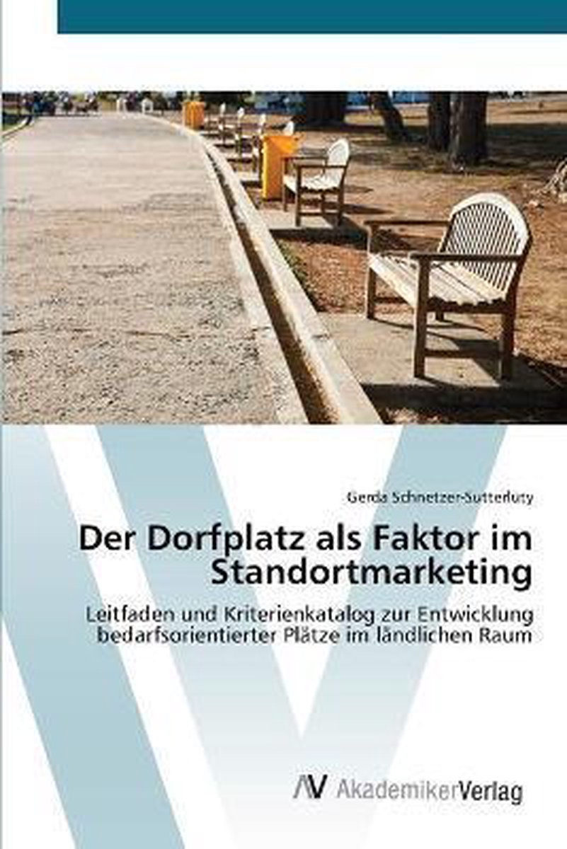 Der Dorfplatz als Faktor im Standortmarketing op Prijzenvolger.com
