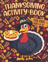 Thanksgiving Activity Book For Kids Ages 8-12