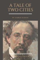 A Tale of Two Cities by Charles Dickens