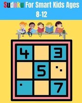 Sudoku For Smart Kids Ages 8-12