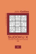 Sudoku X - 120 Easy To Master Puzzles 9x9 - 5