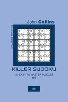 Killer Sudoku - 120 Easy To Master Puzzles 6x6 - 9