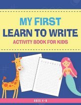 My First Learn To Write Activity Book For Kids Ages 4-8