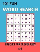 101 Fun Word Search Puzzles for Clever Kids 4-8