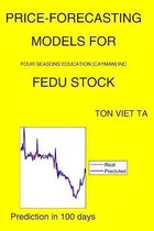 Price-Forecasting Models for Four Seasons Education [Cayman] Inc FEDU Stock