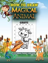 How to Draw Magical Animal Coloring Pages for Kids