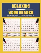 Relaxing Word Search Book Prechool Learning Alphabets